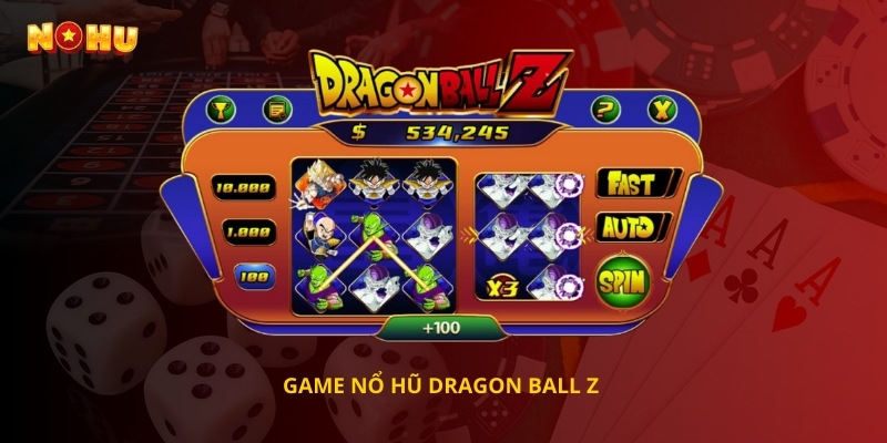 GAME NỔ HŨ DRAGON BALL Z