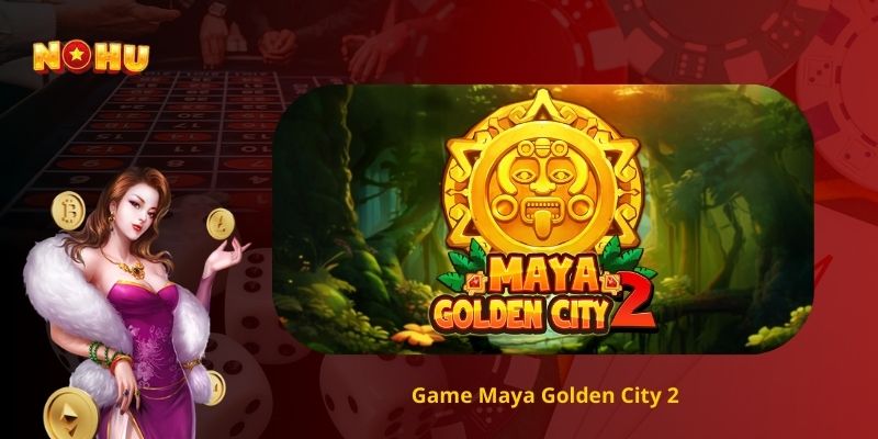 Game Maya Golden City 2