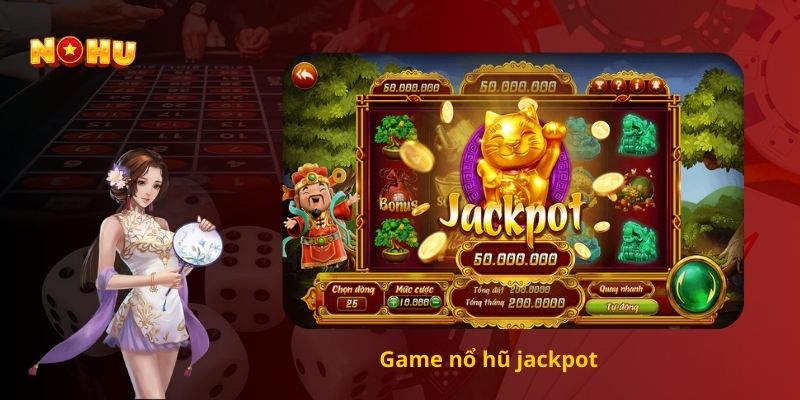 Game nổ hũ jackpot