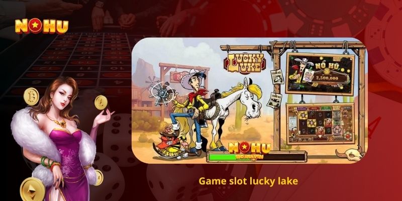 Game slot lucky lake 