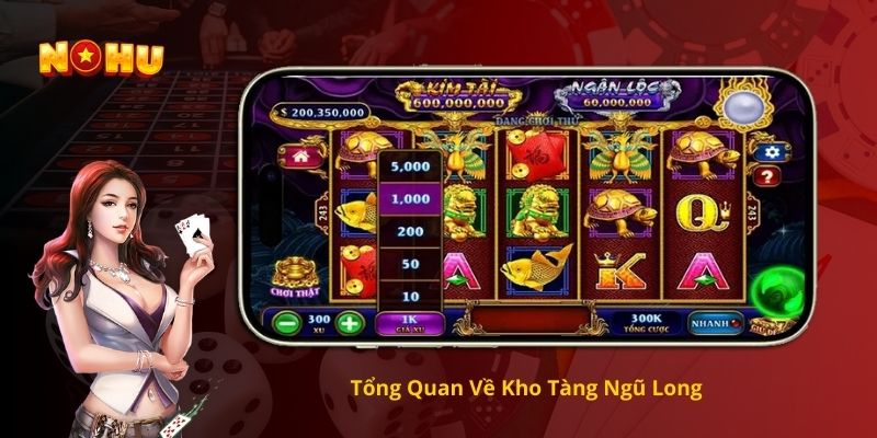 Tổng Quan Về Kho Tàng Ngũ Long