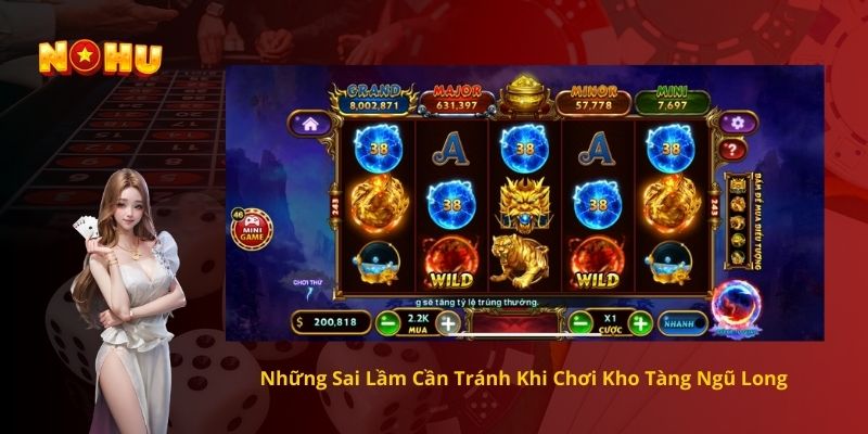 Những Sai Lầm Cần Tránh Khi Chơi Kho Tàng Ngũ Long