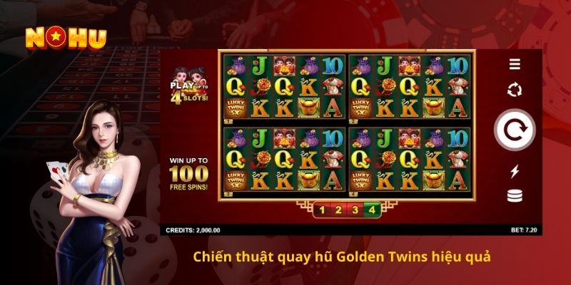 Chiến thuật quay hũ Golden Twins hiệu quả