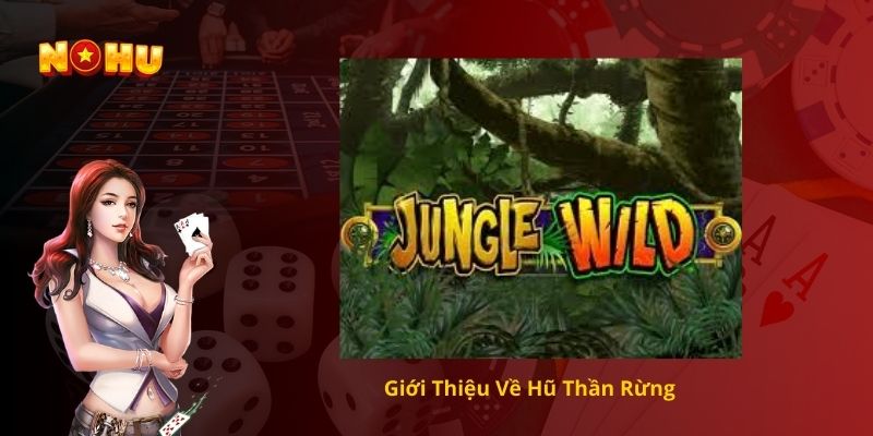 Giới Thiệu Về Hũ Thần Rừng