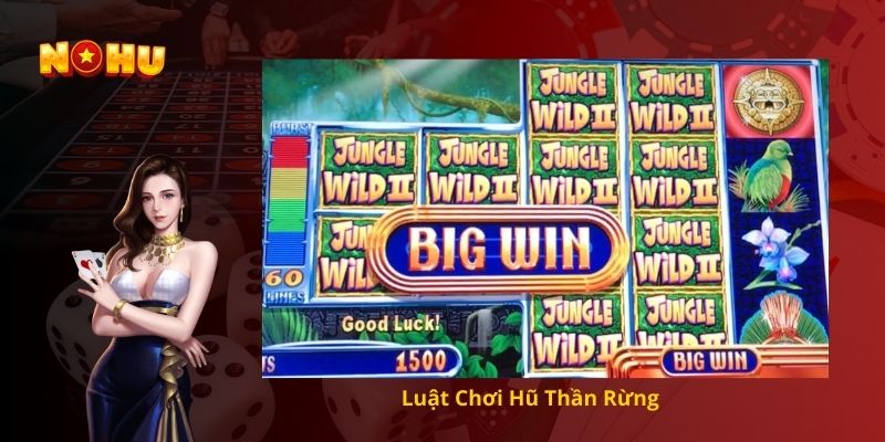 Luật Chơi Hũ Thần Rừng