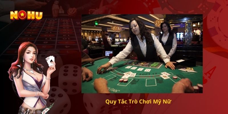 Quy Tắc Trò Chơi Mỹ Nữ