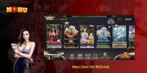 Mẹo Chơi Hũ B52club