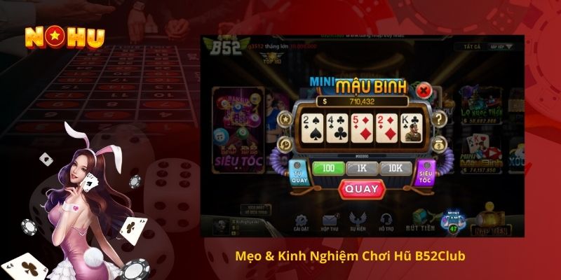 Mẹo & Kinh Nghiệm Chơi Hũ B52Club